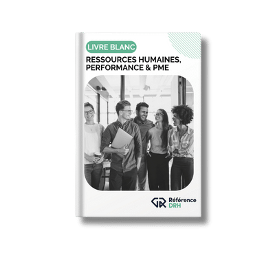 Livre Blanc Direction des Ressources Humaines, Performance & PME